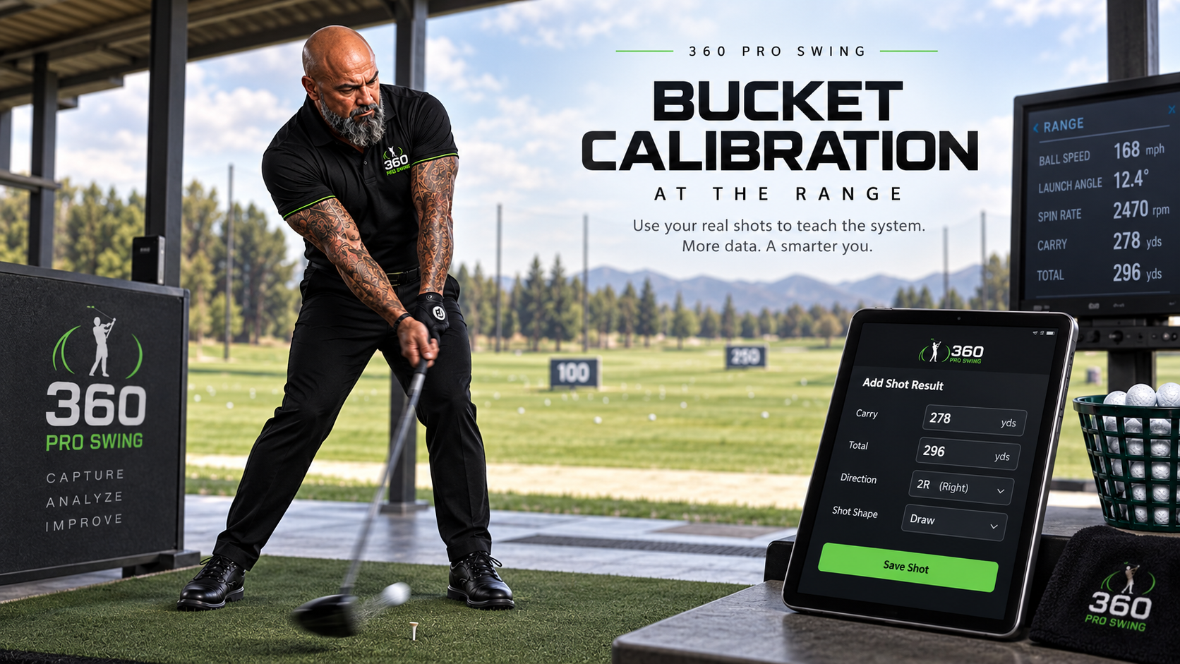 360 Pro Swing Bucket Calibration at a driving range using outside launch-monitor results